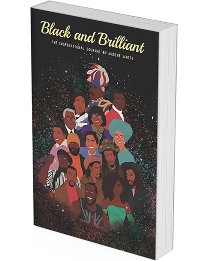 Black & Brilliant: The Inspirational Journal by Nadine White